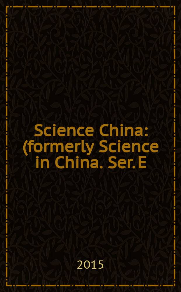 Science China : (formerly Science in China. Ser. E: Technological sciences). Vol. 58, № 11