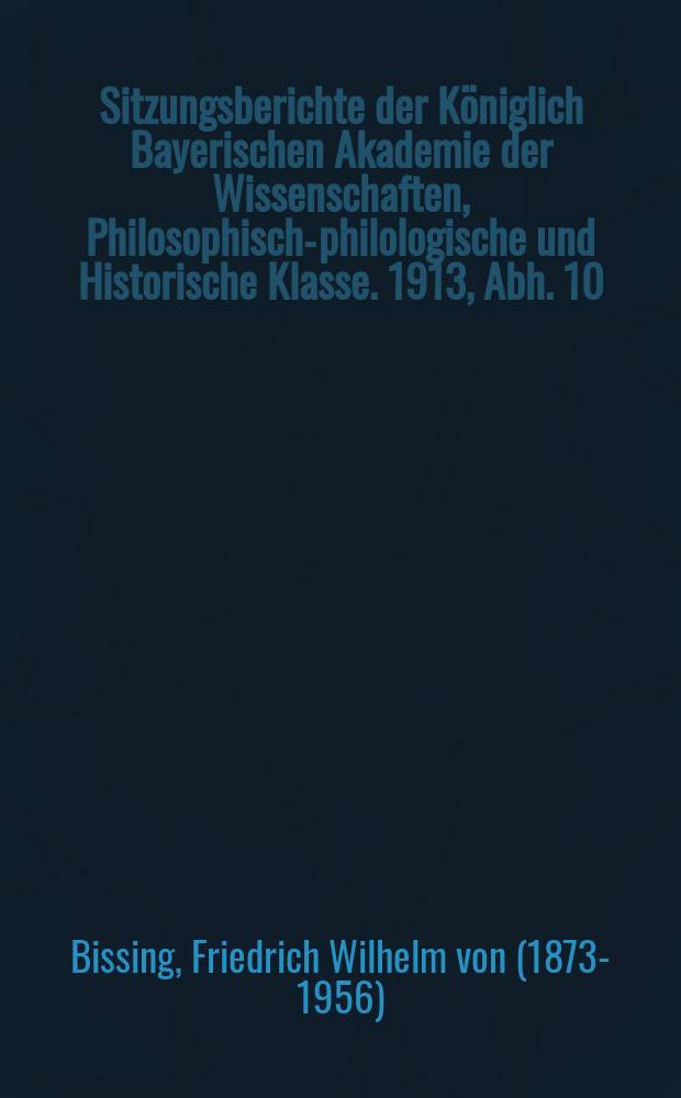 Sitzungsberichte der Königlich Bayerischen Akademie der Wissenschaften, Philosophisch-philologische und Historische Klasse. 1913, Abh. 10 : Vom Wadi Es S'aba Rigâle bei Gebel Silsile = Гебель эс-Сильсила