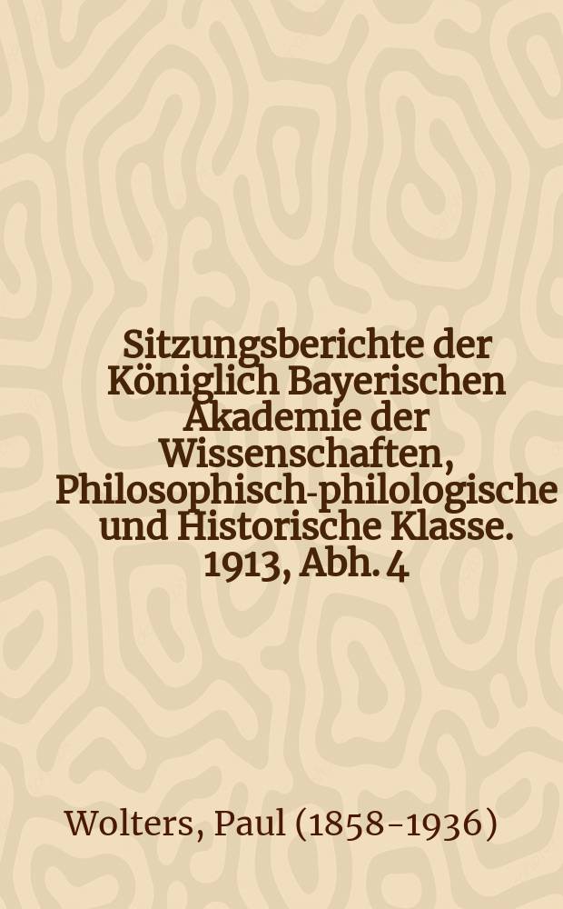 Sitzungsberichte der Königlich Bayerischen Akademie der Wissenschaften, Philosophisch-philologische und Historische Klasse. 1913, Abh. 4 : Archäologische Bemerkungen = Археологические заметки