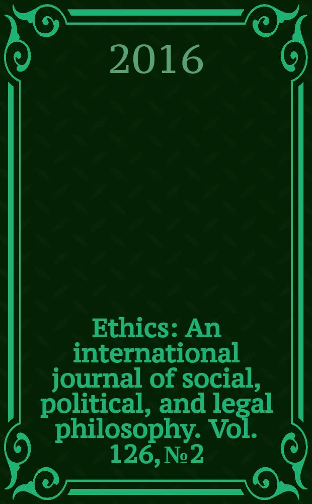 Ethics : An international journal of social, political, and legal philosophy. Vol. 126, № 2