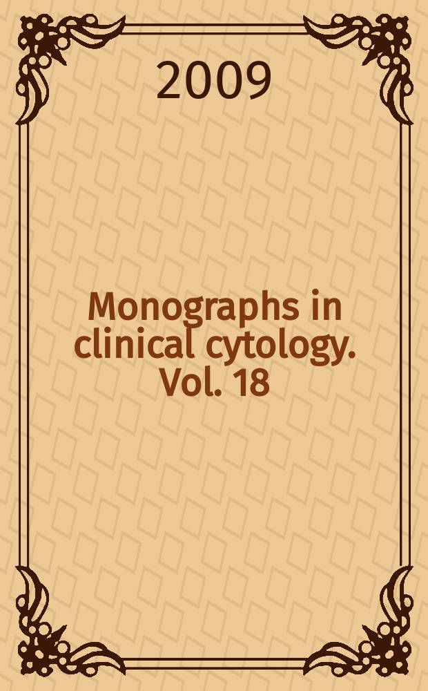 Monographs in clinical cytology. Vol. 18 : FNA cytology in the diagnosis of lymphoma = Цитология щадящей аспирационной иглой при диагностике лимфомы.