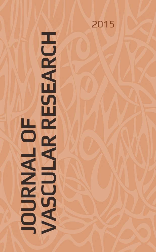 Journal of vascular research : Founded 1964 as "Angiologica" (1964-1973) contin. as "Blood vessels" (1974-1991). Vol. 52, № 3