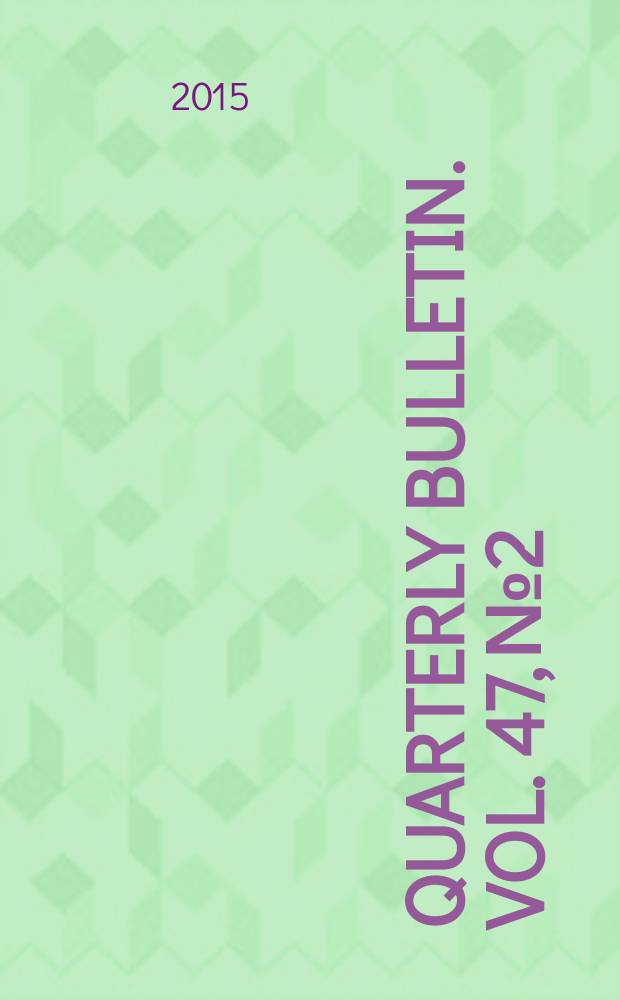 Quarterly bulletin. Vol. 47, № 2