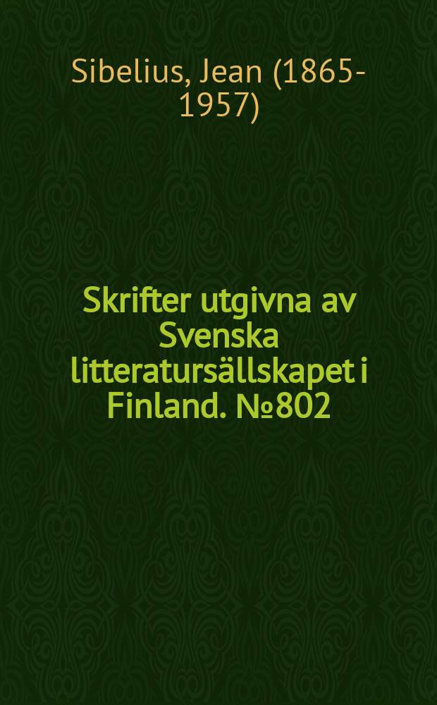 Skrifter utgivna av Svenska litteratursällskapet i Finland. № 802 : Päiväkirja 1909-1944 = Ян Сибелиус - Дневник 1909-1944