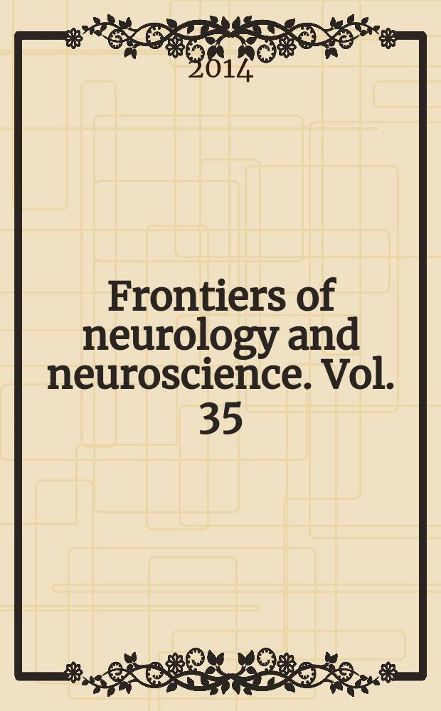 Frontiers of neurology and neuroscience. Vol. 35 : Hysteria: the rise of an enigma = Истерия. Увеличение загадки.