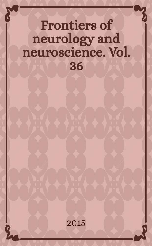 Frontiers of neurology and neuroscience. Vol. 36 : Translational neurosonology = Трансляционная нейросонология.