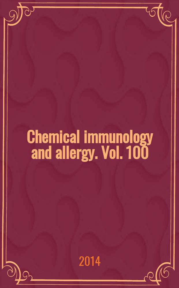 Chemical immunology and allergy. Vol. 100 : History of allergy = История аллергии.