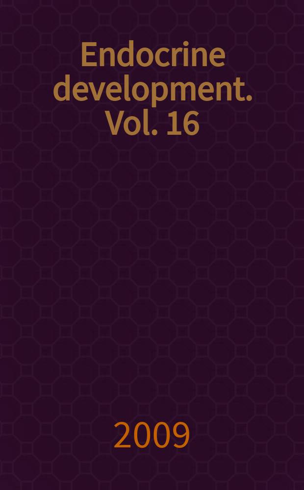 Endocrine development. Vol. 16 : Calcium and bone disorders in children and adolescents = Кальциевые и костные расстройства в детском и подростковом возрасте.