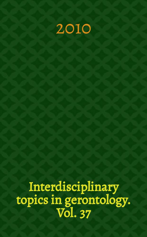 Interdisciplinary topics in gerontology. Vol. 37 : Body composition and aging = Телосложение и старение.