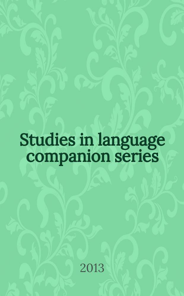Studies in language companion series : SLCS companion ser. to "Studies in language". Vol. 137 : Casebook in functional discourse grammar = Сборник ситуационных задач в функциональной грамматике дискурса.