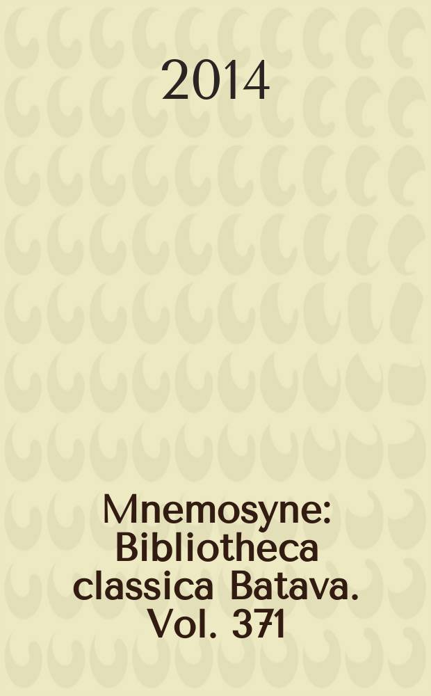 Mnemosyne : Bibliotheca classica Batava. Vol. 371 : Le Brutus de Cicéron = "Брут" Цицерона: риторика, политика и история культуры.