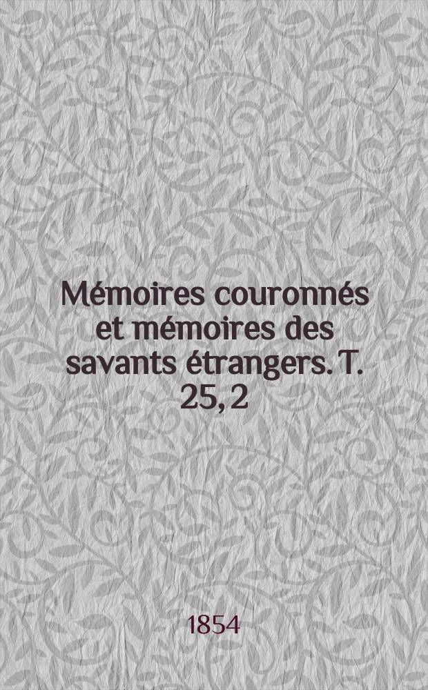 Mémoires couronnés et mémoires des savants étrangers. T. 25, [2] : Note sur la théorie des résidus quadratiques