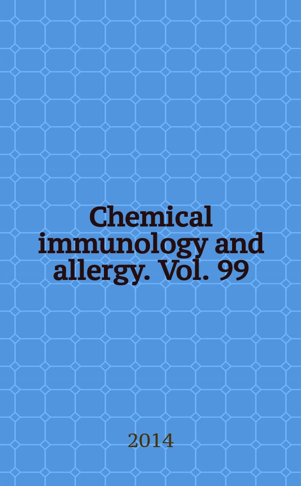 Chemical immunology and allergy. Vol. 99 : Angiogenesis, lymphangiogenesis and clinical implications = Ангиогенез, лимфангиогенез и клиническое значение.