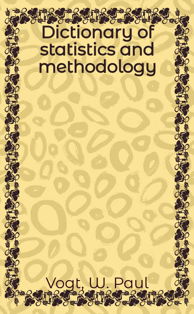Dictionary of statistics and methodology : a nontechnical guide for the social sciences = Словарь статистики и методологии
