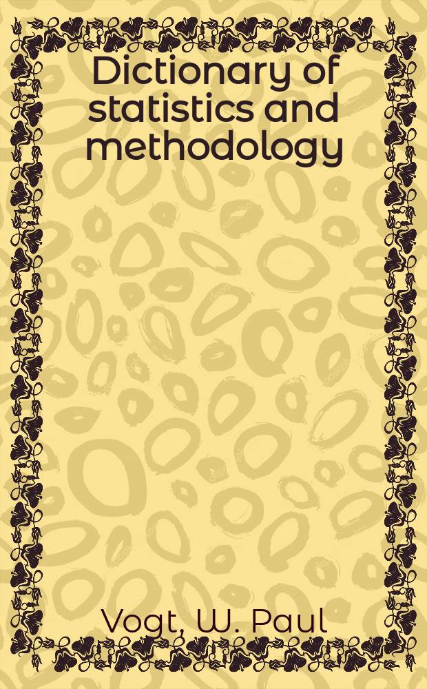 Dictionary of statistics and methodology : a nontechnical guide for the social sciences = Словарь статистики и методологии