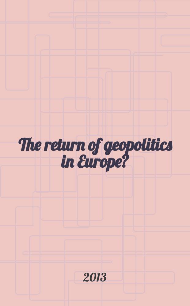The return of geopolitics in Europe? : social mechanisms and foreign policy identity crises = Возвращение геополитики в Европу?