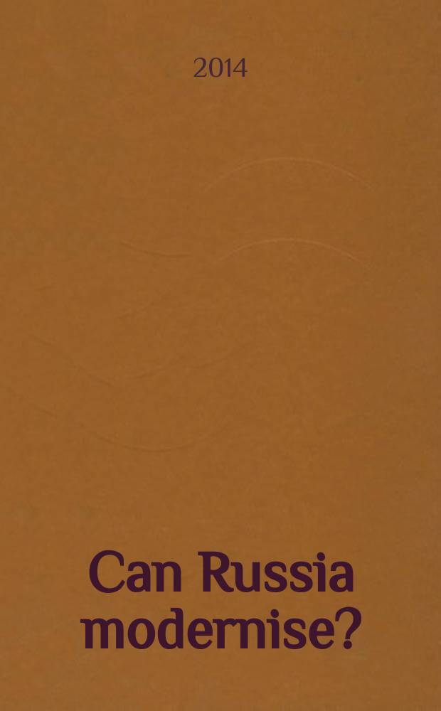 Can Russia modernise? : sistema, power networks and informal governance = Может ли Россия модернизироваться?