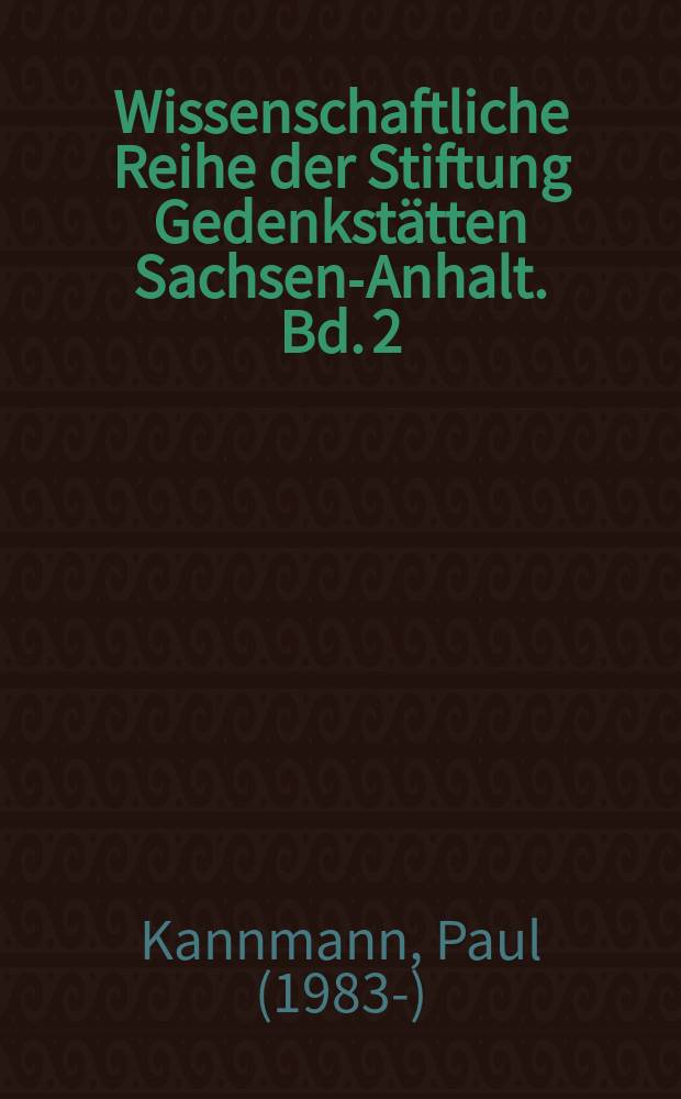 Wissenschaftliche Reihe der Stiftung Gedenkstätten Sachsen-Anhalt. Bd. 2 : Das Stalag XI A Altengrabow 1939 - 1945