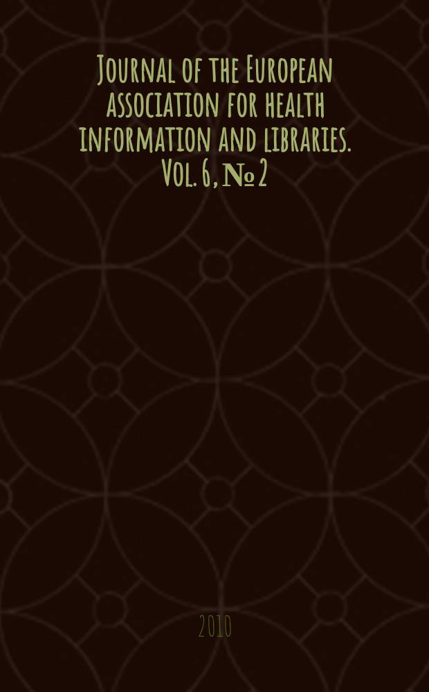 Journal of the European association for health information and libraries. Vol. 6, № 2