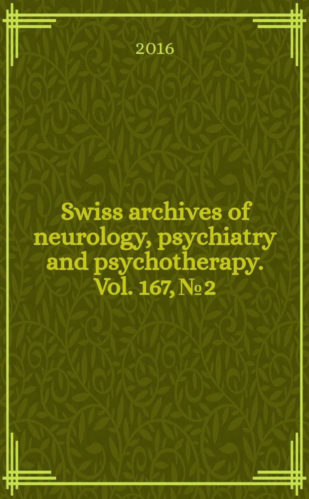 Swiss archives of neurology, psychiatry and psychotherapy. Vol. 167, № 2