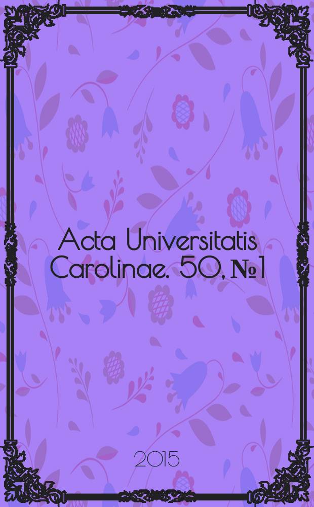Acta Universitatis Carolinae. 50, № 1