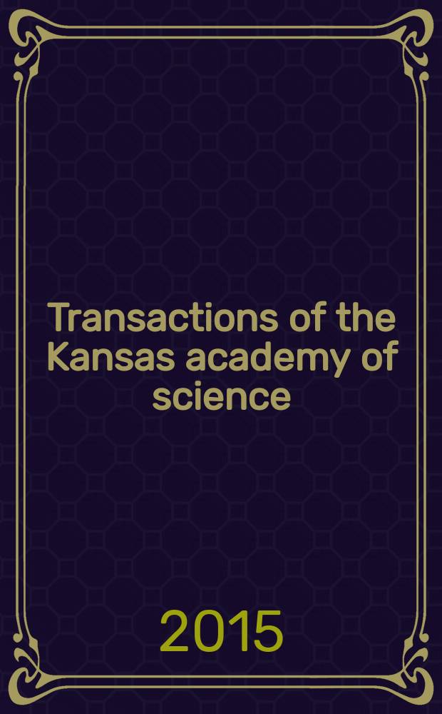 Transactions of the Kansas academy of science : Established 1873. Vol.118, № 3/4