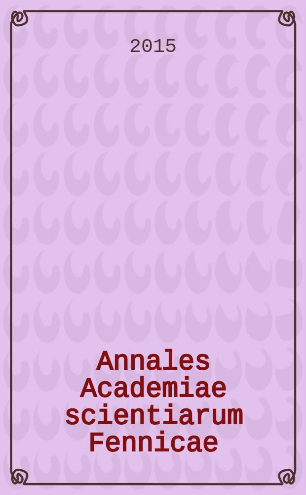 Annales Academiae scientiarum Fennicae : Dear brother, gracious maecenas = Дорогой брат, милостивый Меценат