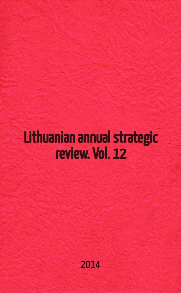 Lithuanian annual strategic review. Vol. 12 : 2013/2014