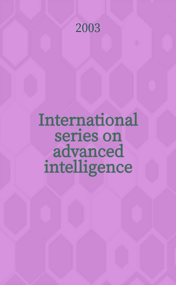 International series on advanced intelligence = Инновации в системах поддержки принятия решений.