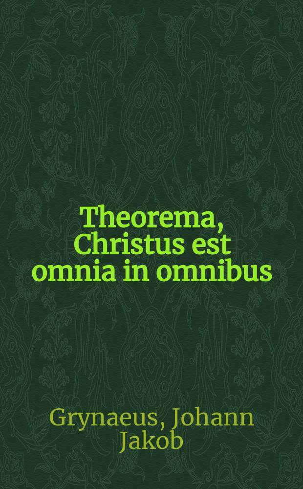 Theorema, Christus est omnia in omnibus : de quo συζήτησις fuit 24. Aprilis, in qua interrogantibus respondit M. Robertus Hovaeus Scotus // Theorema. Electorum fides recte Dei redemptoris visio, in Scripturis nuncupatur. De eo autem, in scholis theologorum, anni 1589. tunc ineuntis. 16. Ianuarij respondebit Josias Iaegerus Mylhusinus