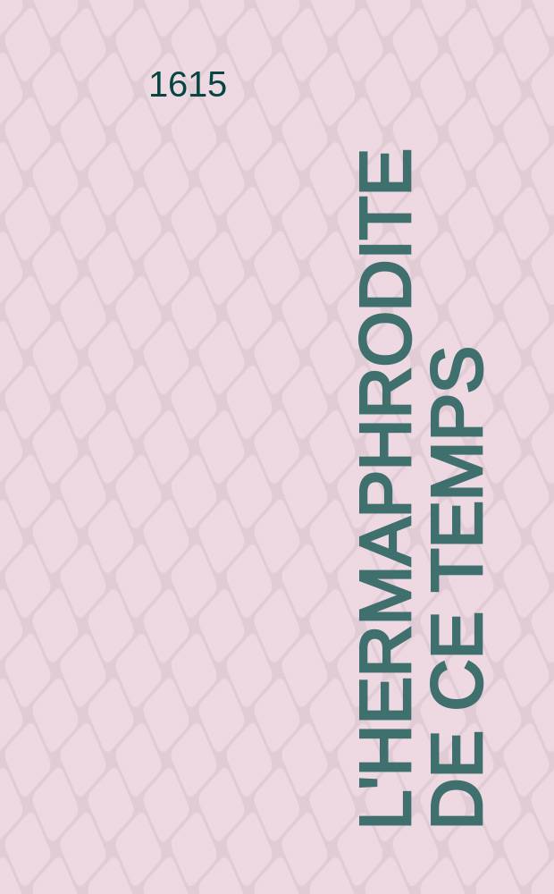 L'hermaphrodite de ce temps