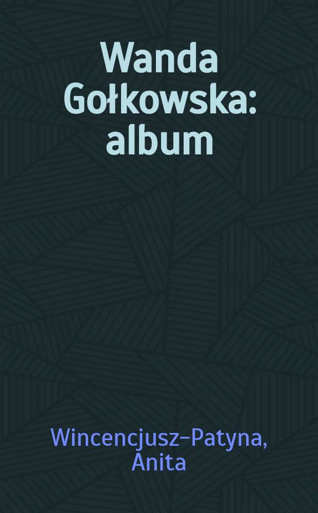 Wanda Gołkowska : album = Ванда Гольковская