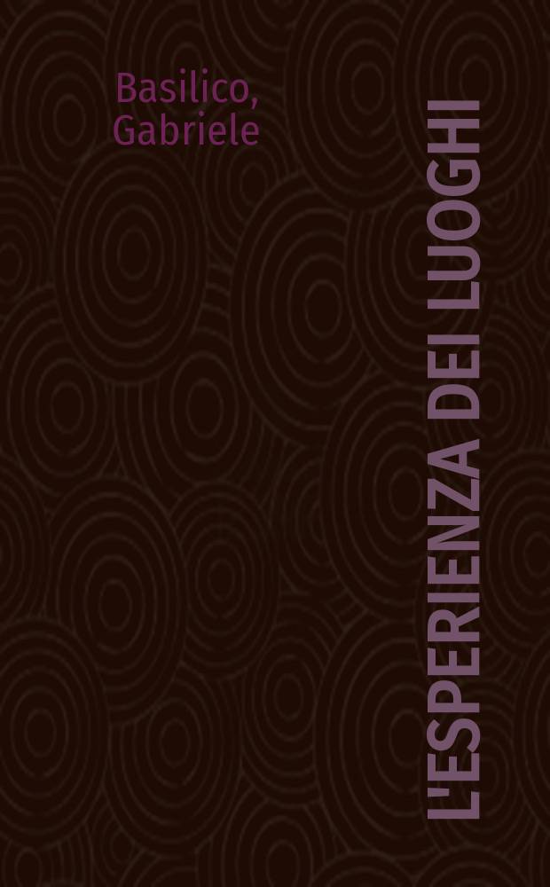 L'Esperienza dei luoghi = The experience of places : fotografie di Gabriele Basilico, 1978-1993 : catalogo della Mostra, dal 21.6 al 20.8.1994, Galleria Gottardo una fondazione per la cultura della Banca del Gottardo = Опыт мест