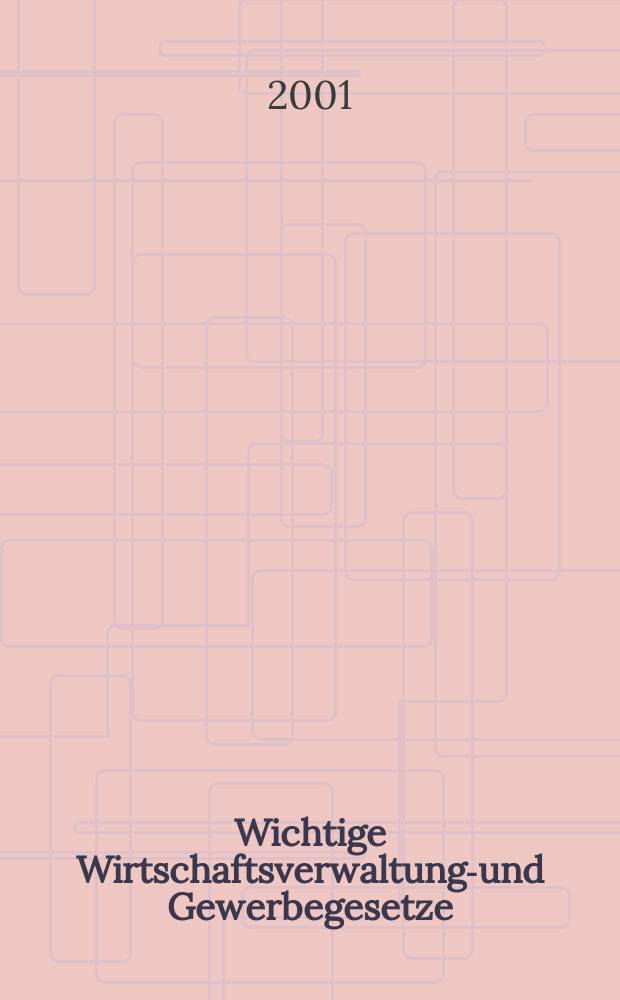 Wichtige Wirtschaftsverwaltungs- und Gewerbegesetze = Важнейшие экономические, административные и производственные законы