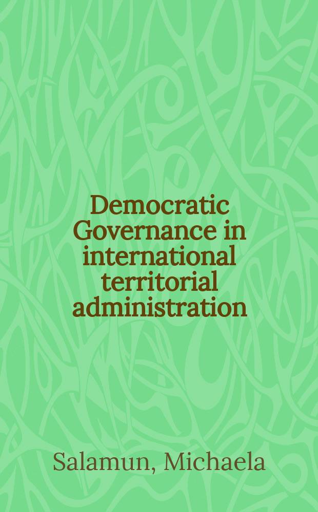 Democratic Governance in international territorial administration