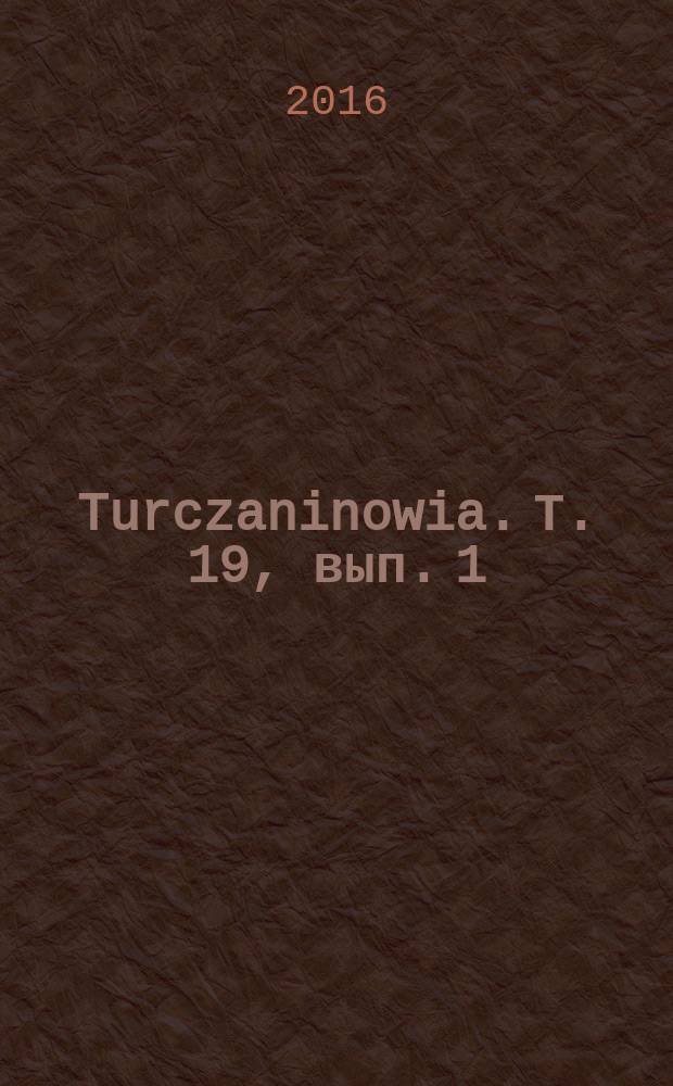 Turczaninowia. Т. 19, вып. 1