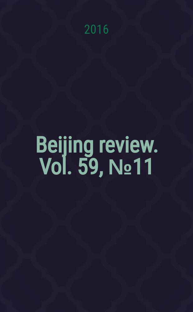 Beijing review. Vol. 59, № 11