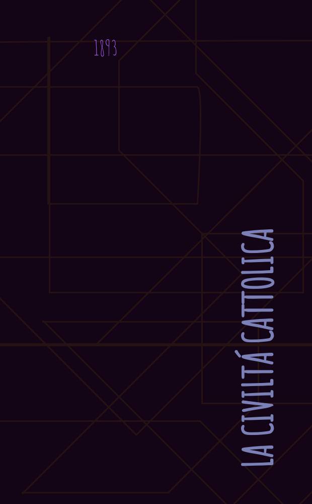 La civiltá cattolica : pubblicazione periodica per tutta l'Italia. Ser. 15, a. 44 1893, vol. 8, quad. 1042