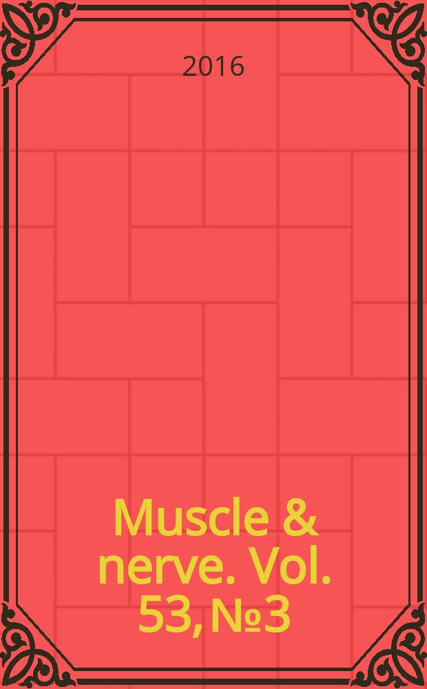Muscle & nerve. Vol. 53, № 3