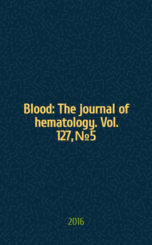 Blood : The journal of hematology. Vol. 127, № 5