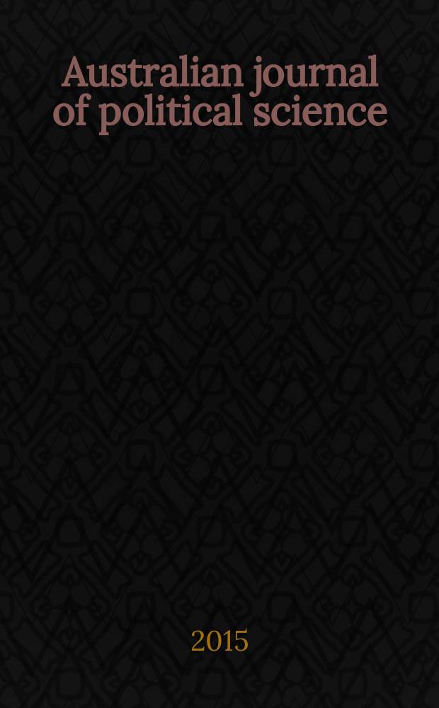 Australian journal of political science : Formerly Politics Journal of the Australasian polit. studies assoc. Vol. 50, № 4