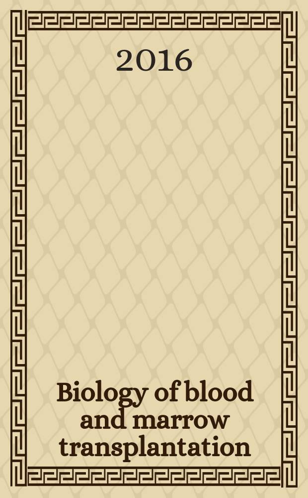 Biology of blood and marrow transplantation : the official journal of the American society for blood and marrow transplantation. Vol. 22, № 1