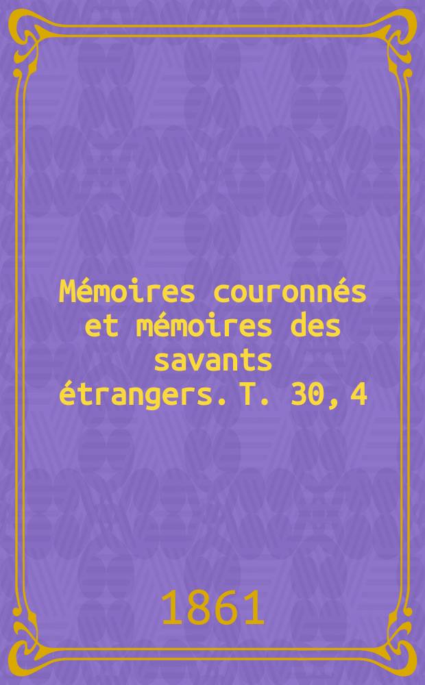 Mémoires couronnés et mémoires des savants étrangers. T. 30, [4] : Sur un point de la théorie de la formule de Stirling
