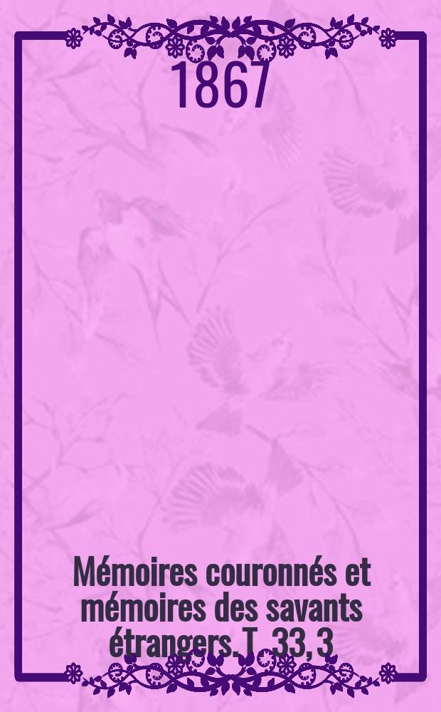 Mémoires couronnés et mémoires des savants étrangers. T. 33, [3] : Sur la vision des poissons et des amphibies = Рыбы и амфибии