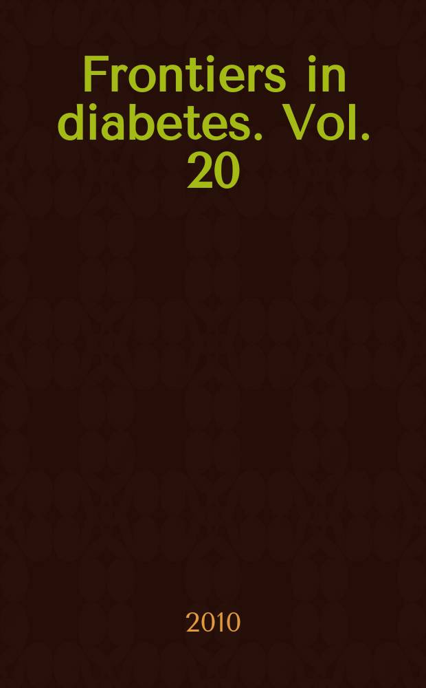 Frontiers in diabetes. Vol. 20 : Experimental approaches to diabetic retinopathy = Экспериментальные подходы к диабетической ретинопатии.