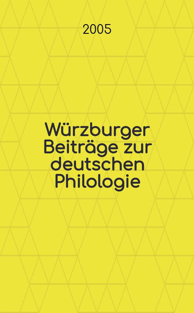 Würzburger Beiträge zur deutschen Philologie = Вюрцбургские статьи по немецкой филологии