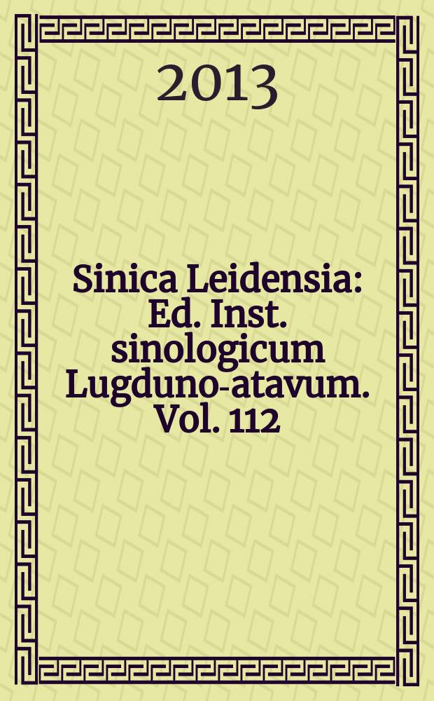 Sinica Leidensia : Ed. Inst. sinologicum Lugduno -Batavum. Vol. 112 : Buddhism in China = Буддизм в Китае
