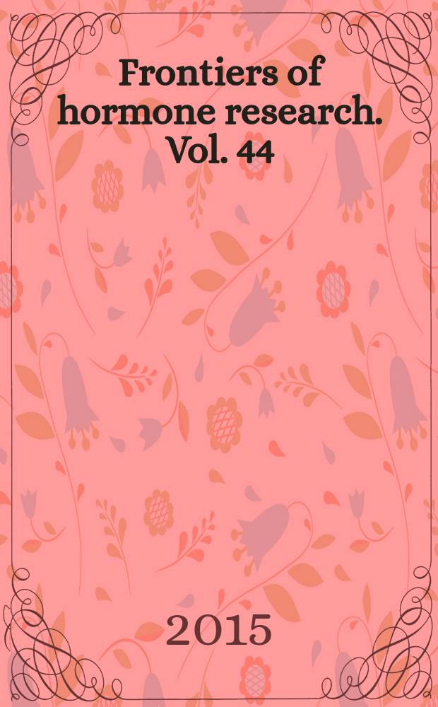 Frontiers of hormone research. Vol. 44 : Neuroendocrine tumors: a multidisciplinary approach = Нейроэндокринные опухоли.Мультидисциплинарные методы.