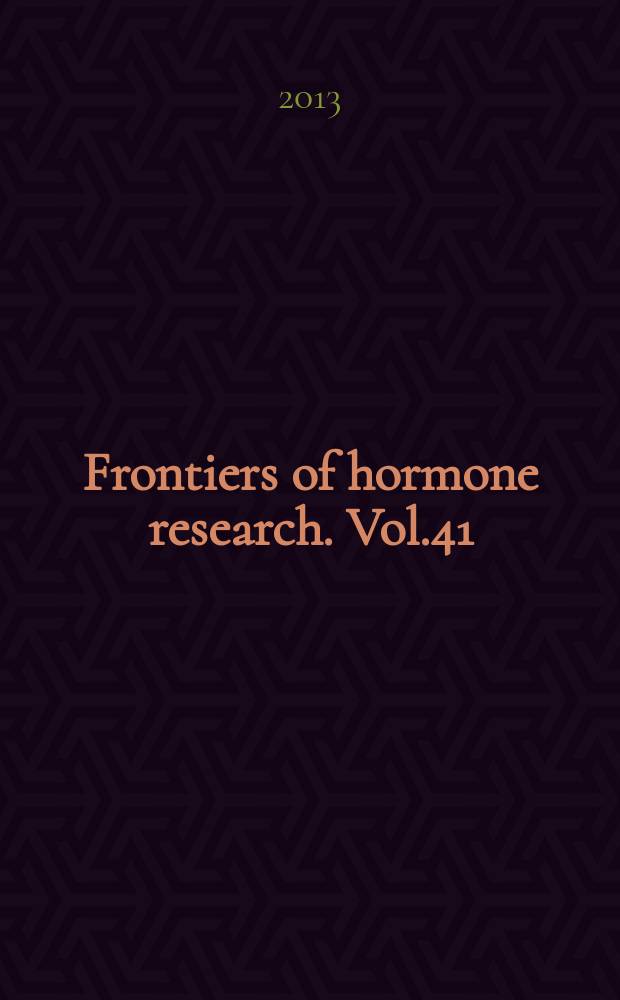 Frontiers of hormone research. Vol.41 : Endocrine tumor syndromes and their genetics = Синдромы эндокринных опухолей и их генетика.