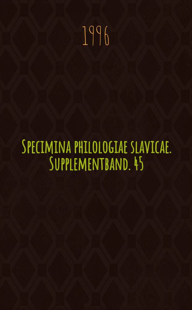 Specimina philologiae slavicae. Supplementband. 45 : Über den Ort der Einstellungen im Satz = О месте установок в предложении